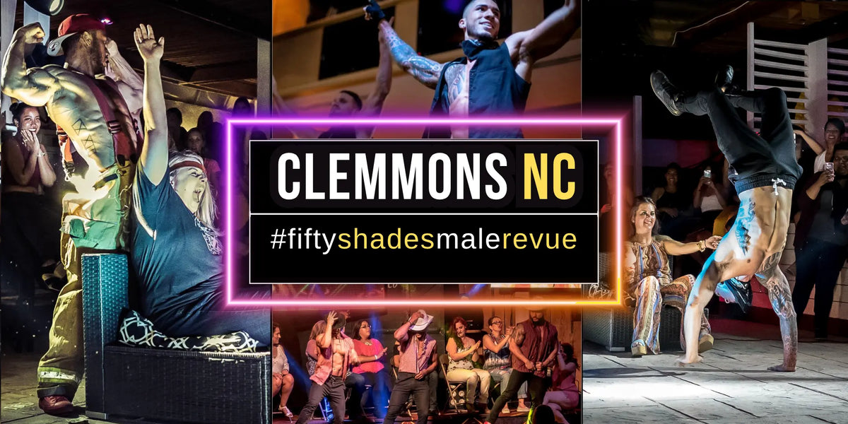 Enjoy Ladies Night in Clemmons NC with Fifty Shades Live for an unforgettable evening of fun and excitement