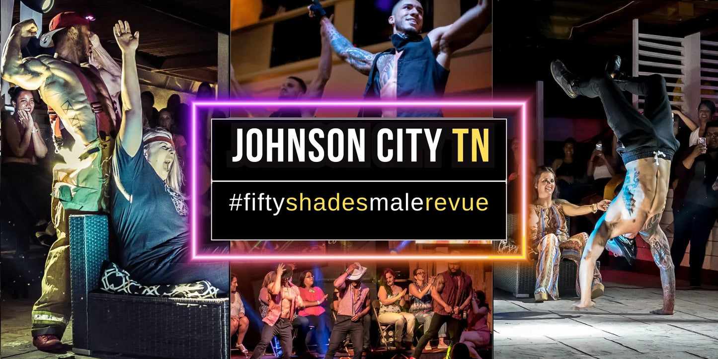 Johnson City, TN, Fri Oct 2, 8:00 PM | Fifty Shades Live Fifty Shades Live
