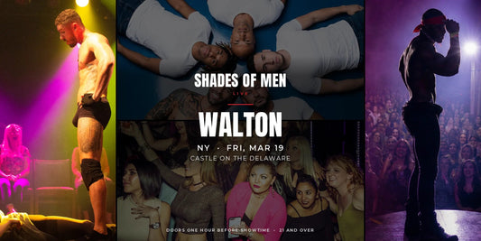 Shades of Men Walton NY - Fri Mar 19